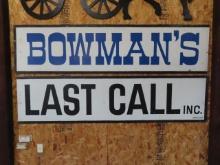 Bowman's Last Call 2 Piece Sign