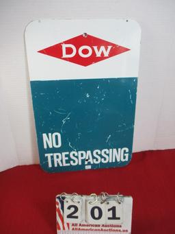 DOW No Trespassing Heavy Metal Advertising Sign