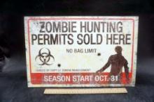 "Zombie Hunting Permits Sold Here" Metal Sign