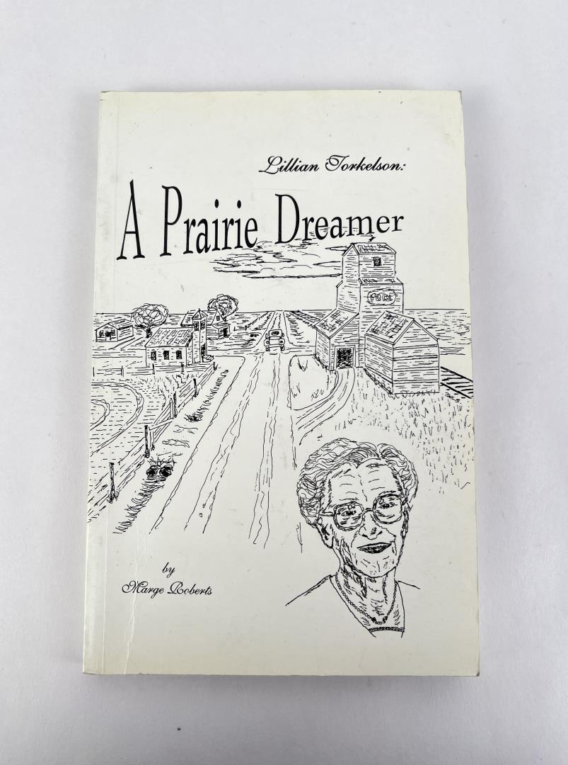 Lillian Torkelson A Prairie Dreamer