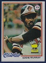 Sharp 1978 Topps #36 Eddie Murray RC Baltimore Orioles