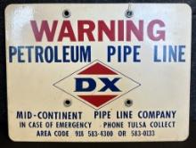Warning Petroleum Pipe Line DX Mid Continent Co Single Sided Painted Aluminum Sign