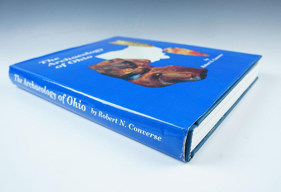 Hardcover Book: "The Archaeology of Ohio" By Robert Converse. Author's Edition #284.