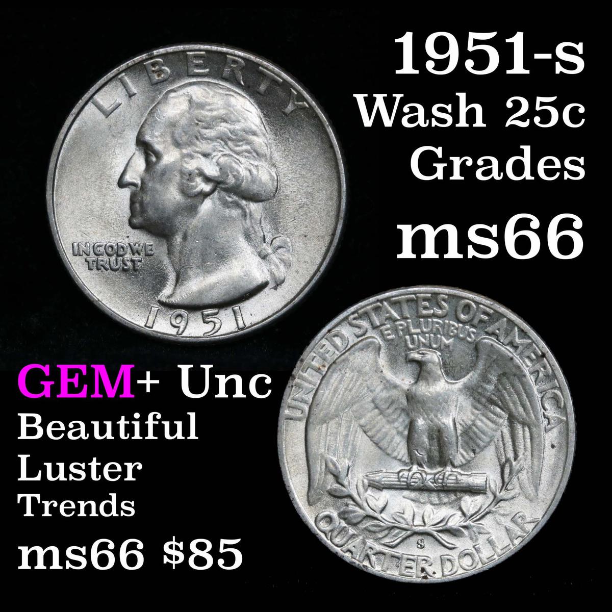 Better Date 1951-s Washington Quarter 25c Frosty Luster Grades GEM+ Unc