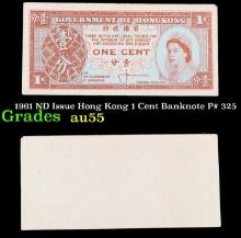 1961 ND Issue Hong Kong 1 Cent Banknote P# 325 Grades Choice AU