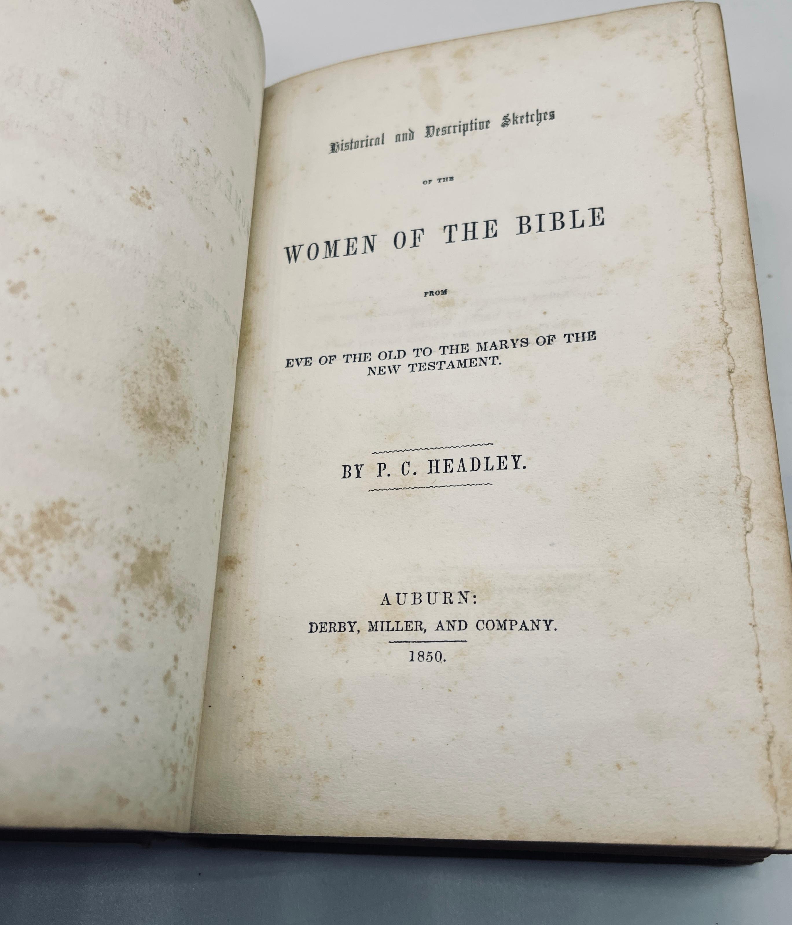 Historical And Descriptive Sketches Of The WOMEN OF THE BIBLE (1850)