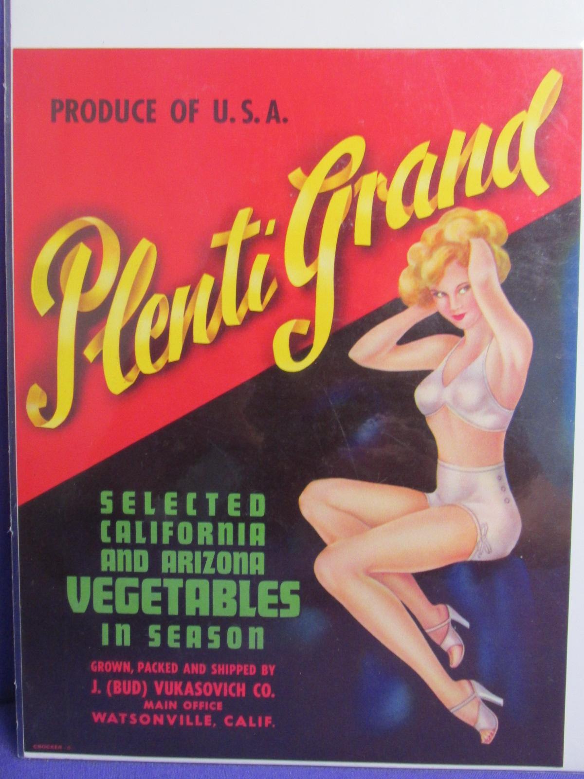 “Plenti-Grand”  – NOS Sexy Crate Label  for California/Arizona Vewgetables