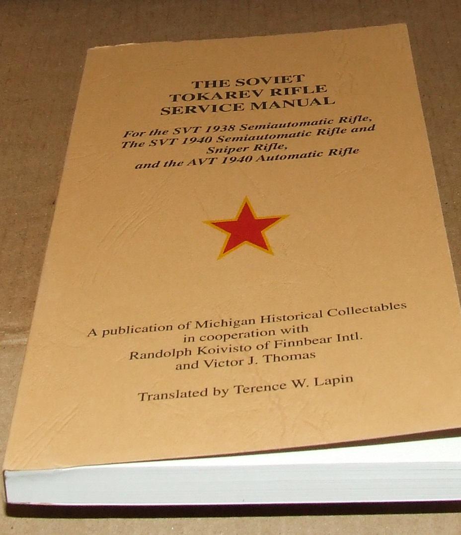 The Soviet Tokarev Rifle Service Manual