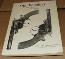 The Revolver, Management & Use (1858) Reprint
