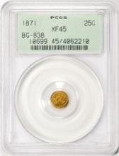 1871 California Fractional Round Liberty Quarter Dollar Gold Coin PCGS XF45 BG-838 OGH