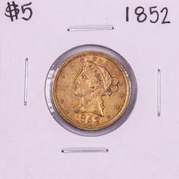 1852 $5 Liberty Head Half Eagle Gold Coin