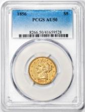 1856 $5 Liberty Head Half Eagle Gold Coin PCGS AU50