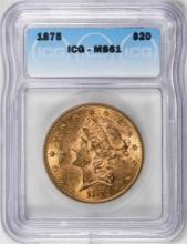 1875 $20 Liberty Head Double Eagle Gold Coin ICG MS61