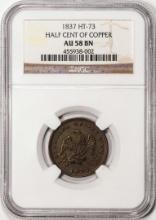 1837 Half Cent of Copper Hard Times Token NGC AU58 BN HT-73