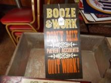 Booze and Work Don't Mix Wooden Sign