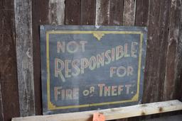 METAL SIGN - "NOT RESPONSIBLE FOR FIRE OR THEFT",