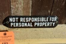 NOT RESPONSIBLE FOR PERSONAL PROPERTY PORCELAIN SIGN,