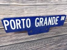 Porto Grande Dr. Porc. Street Sign