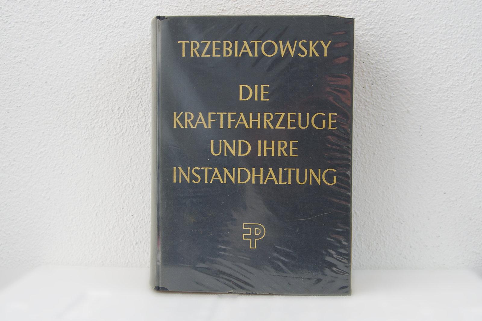 Book: Trezebiatowsky PKW - Die Kraftfahrzeuge und Ihre Instandhaltung