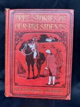 Antique Book True Stories of our Presidents 1905 Charles Morris