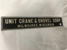 4  x 21 in. Vintage Unit Crane and Shovel Corp Heavy Metal Sign