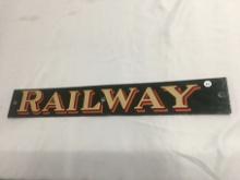 4 x 27 1/2 in. Porcelain Railway Sign, One Sided