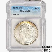 1878 7TF Morgan Silver Dollar ICG MS63+ REV 79