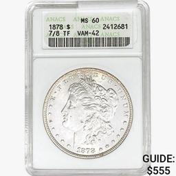 1878 7/8TF Morgan Silver Dollar ANACS MS60 VAM-42