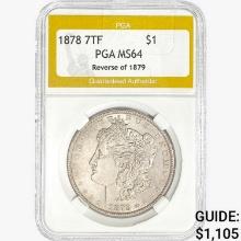 1878 7TF Morgan Silver Dollar PGA MS64 REV 79