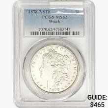 1878 7/8TF Morgan Silver Dollar PCGS MS62 Weak