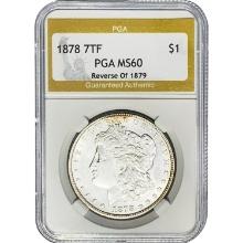 1878 7TF Morgan Silver Dollar PGA MS60 Rev of 79