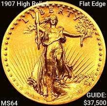 1907 High Relief Flat Edge $20 Gold Double Eagle
