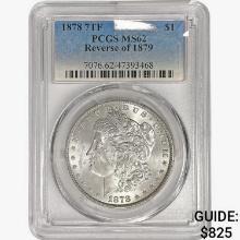 1878 7TF Rev 79 Morgan Silver Dollar PCGS MS62