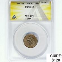 1903 Indian Head Cent ANACS MS61 BRN
