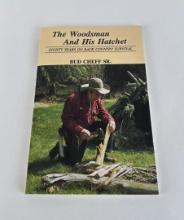 The Woodsman and His Hatchet Author Signed