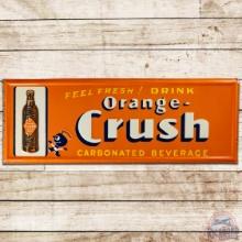 1948 Feel Fresh! Drink Orange Crush Emb. SS Tin Sign w/ Crushy & Bottle
