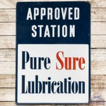 Pure Lubrication Approved Station SS Porcelain Sign