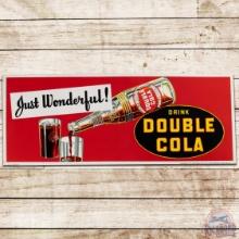 NOS Drink Double Cola "Just Wonderful" Embossed SS Tin Sign w/ Glass Bottle