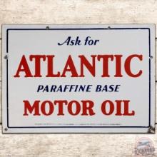 Ask for Atlantic "Paraffine Base" Motor Oil SS Porcelain Sign