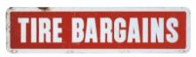 Automobilia Tire Sign, Tire Bargains two-sided litho on steel, Good+ cond,