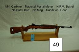 M-1 Carbine    National Postal Meter    N.P.M. Barrel     Condition: Good