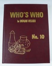 Hardback Book: Who's Who in Indian Relics #10, by Janie Jinks-Weidner. First edition 2000.