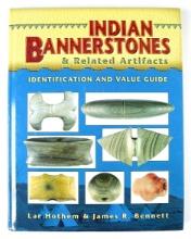 Hardcover Book: "Indian Bannerstone & Related Artifacts" by Lar Hothem and Jim Bennett.