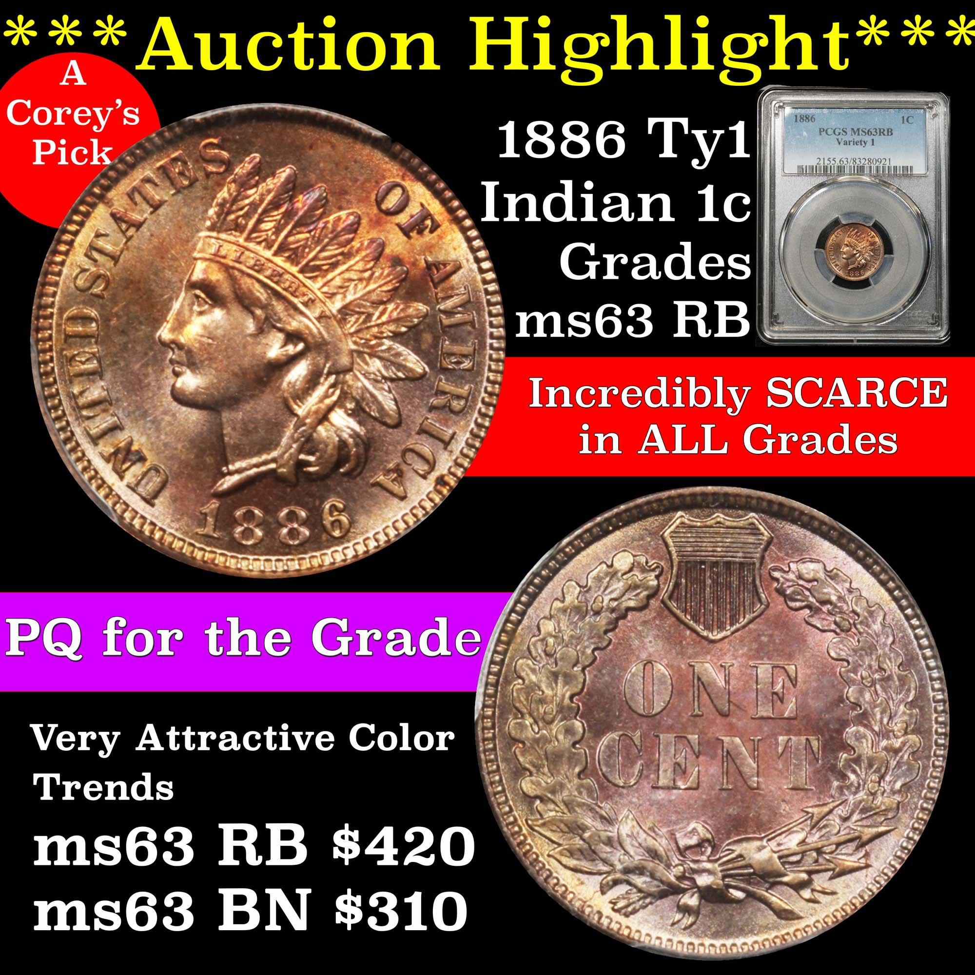 ***Auction Highlight*** Incredibly scarce in ms63 and above 1886 Ty1 Indian 1c ms63 RB PCGS PQ (fc)