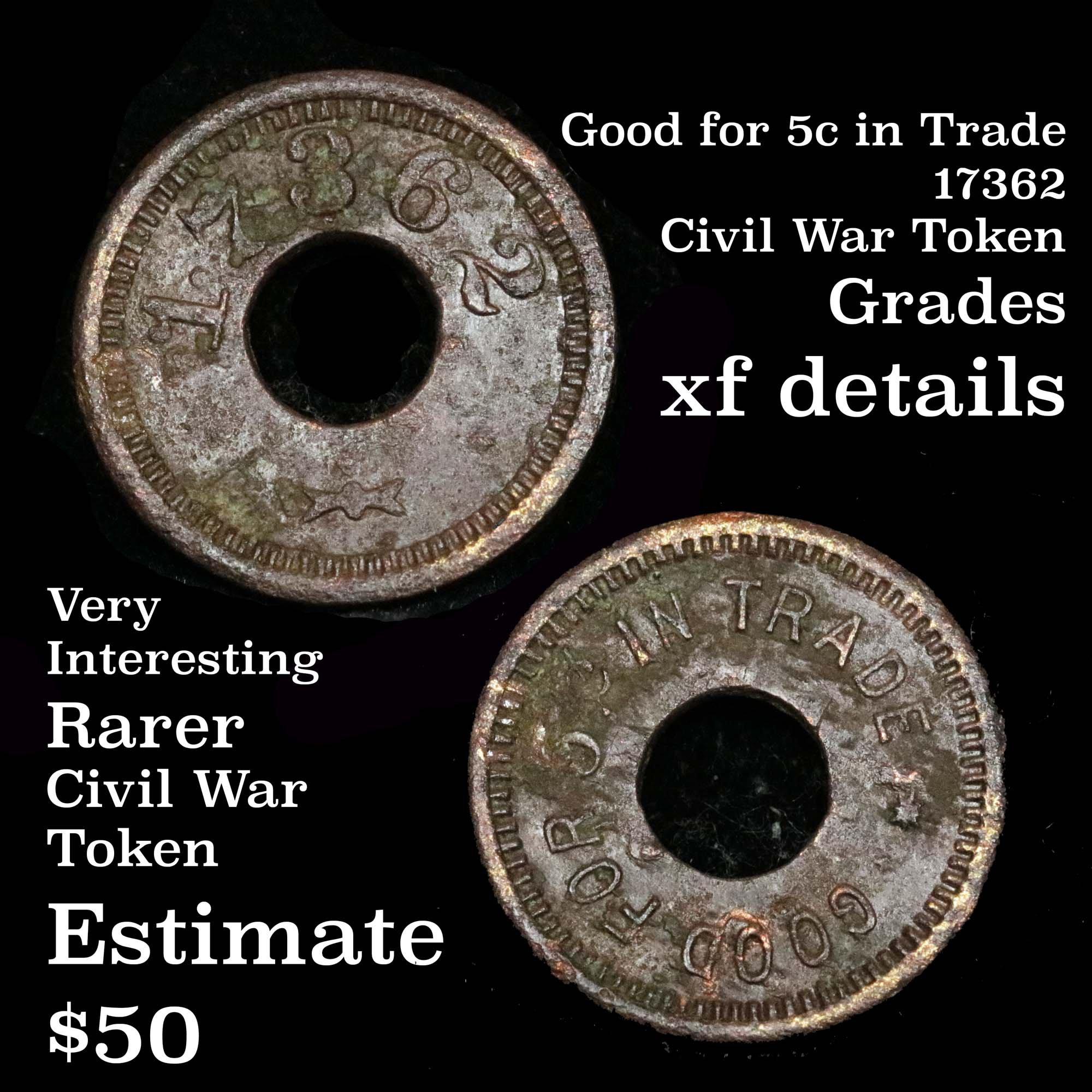 Cool Token Good for 5c in Trade, 17362 Civil War Token Grades xf details