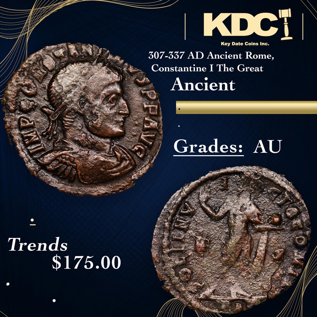 307-337 AD Ancient Rome, Constantine I The Great Ancient Grades AU
