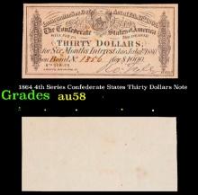 1864 4th Series Confederate States Thirty Dollars Note Grades Choice AU/BU Slider