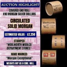 High Value! - Covered End Roll - Marked " Morgan Exceptional" - Weight shows x10 Coins (FC)