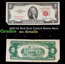 1953 $2 Red Seal United States Note Grades AU Details