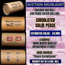 High Value! - Covered End Roll - Marked " Peace Exceptional" - Weight shows x20 Coins (FC)